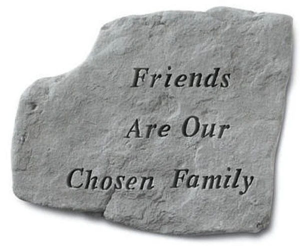 Friends Are Our Chosen Family..