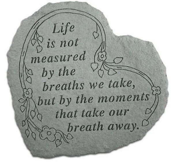 Life Is Not Measured By The Breaths...