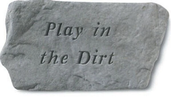 Play In The Dirt